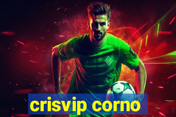 crisvip corno